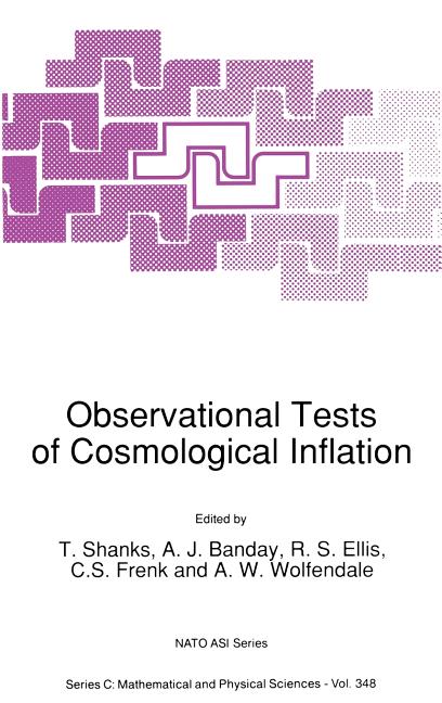 Observational Tests of Cosmological Inflation (1991)