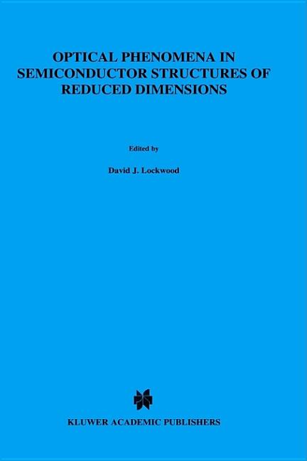 Optical Phenomena in Semiconductor Structures of Reduced Dimensions
