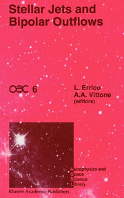 Stellar Jets and Bipolar Outflows: Proceedings of the Sixth International Workshop of the Astronomical Observatory of Capodimonte (Oac 6), Held at Cap