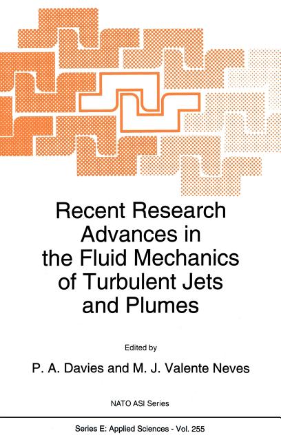 Recent Research Advances in the Fluid Mechanics of Turbulent Jets and Plumes (1994)