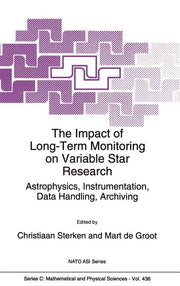The Impact of Long-Term Monitoring on Variable Star Research: Astrophysics, Instrumentation, Data Handling, Archiving (1994)