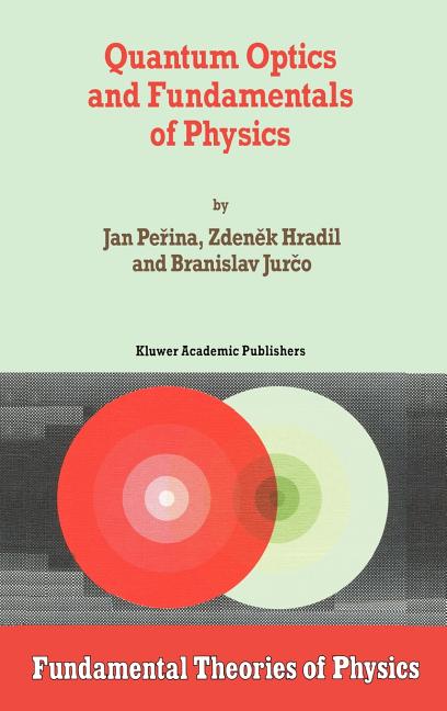 Quantum Optics and Fundamentals of Physics (1994)
