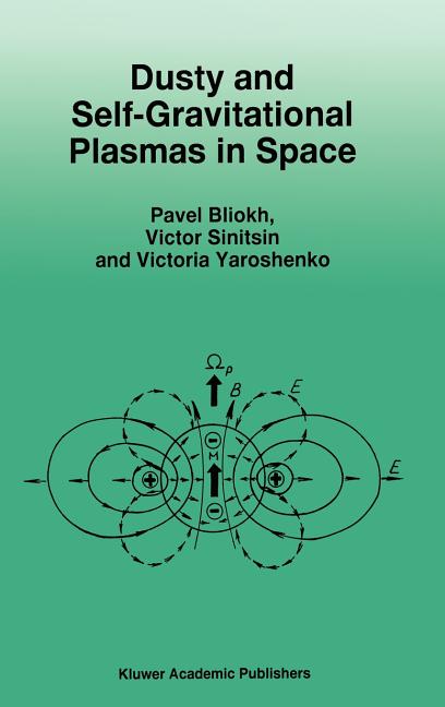 Dusty and Self-Gravitational Plasmas in Space (1995)