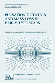 Pulsation, Rotation and Mass Loss in Early-Type Stars: Proceedings of the 162nd Symposium of the International Astronomical Union, Held in Antibes-Jua