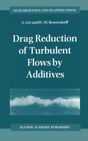Drag Reduction of Turbulent Flows by Additives (1995)