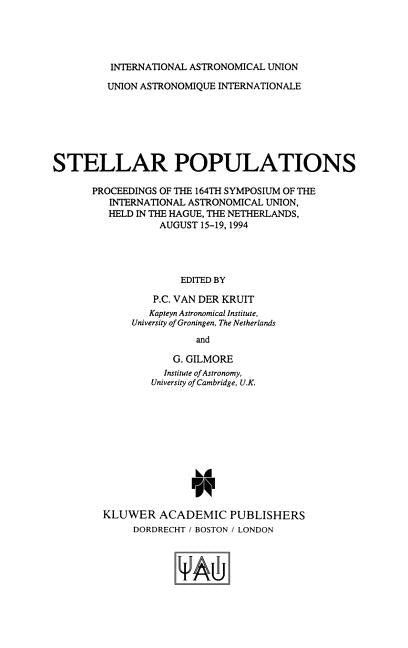 Stellar Populations: Proceedings of the 164th Symposium of the International Astronomical Union, Held in the Hague, the Netherlands, August 15-19, 199