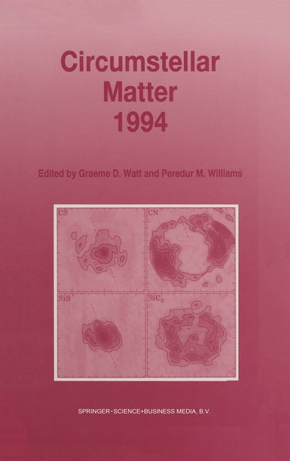 Circumstellar Matter 1994 (Reprinted from Astrophysics an and Em>)