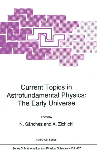 Current Topics in Astrofundamental Physics: The Early Universe