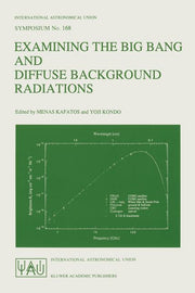 Examining the Big Bang and Diffuse Background Radiations (Softcover Reprint of the Original 1st 1996)