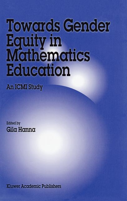 Towards Gender Equity in Mathematics Education: An ICMI Study (2002)