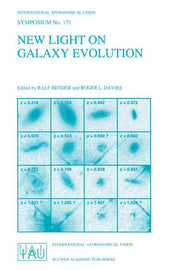 New Light on Galaxy Evolution: Proceedings of the 171st Symposium of the International Astronomical Union, Held in Heidelberg, Germany, June 26-30, 19