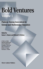 Bold Ventures - Volume 1: Patterns Among Innovations in Science and Mathematics Education (2002)