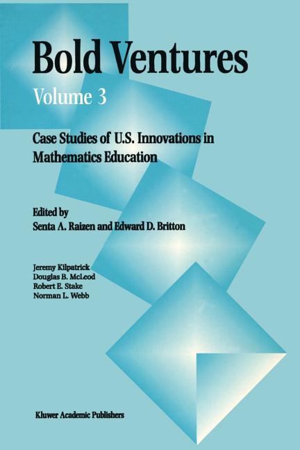 Bold Ventures: Case Studies of U.S. Innovations in Mathematics Education (Softcover Reprint of the Original 1st 1996)