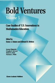 Bold Ventures: Case Studies of U.S. Innovations in Mathematics Education (Softcover Reprint of the Original 1st 1996)
