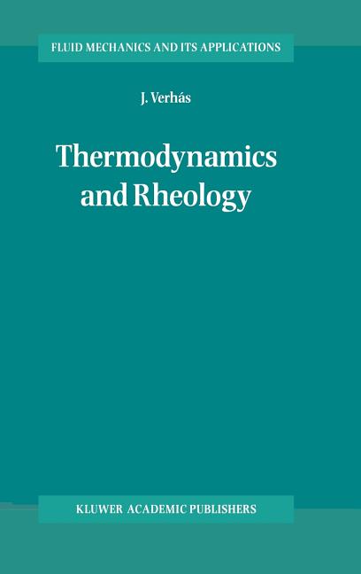 Thermodynamics and Rheology (1997)