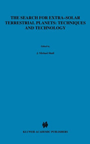 The Search for Extra-Solar Terrestrial Planets: Techniques and Technology: Proceedings of a Conference Held in Boulder, Colorado, May 14-17, 1995