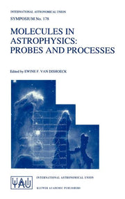 Molecules in Astrophysics: Probes and Processes (1997)