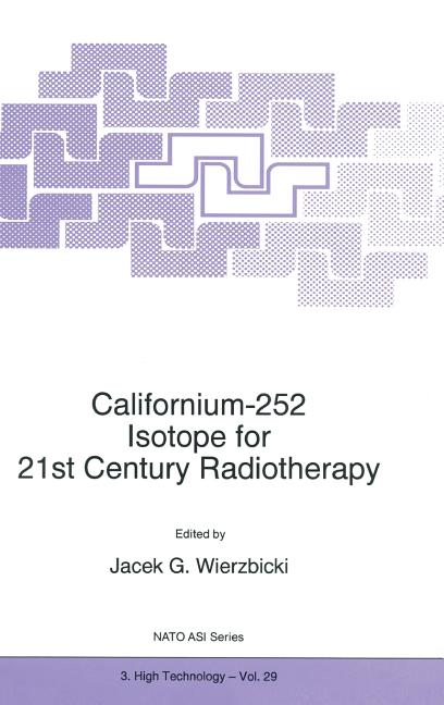 Californium-252 Isotope for 21st Century Radiotherapy (1997)