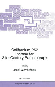 Californium-252 Isotope for 21st Century Radiotherapy (1997)