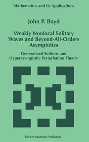 Weakly Nonlocal Solitary Waves and Beyond-All-Orders Asymptotics: Generalized Solitons and Hyperasymptotic Perturbation Theory (1998)