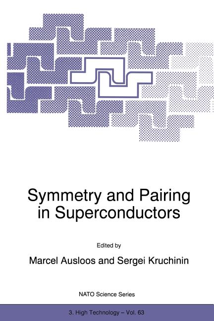 Symmetry and Pairing in Superconductors (Softcover Reprint of the Original 1st 1999)