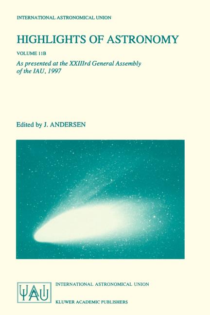 Highlights of Astronomy Volume 11b: As Presented at the Xxiiird General Assembly of the Iau, 1997 (1998)