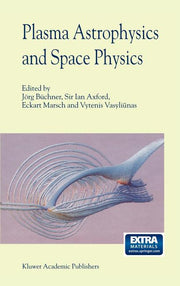Plasma Astrophysics and Space Physics: Proceedings of the Viith International Conference Held in Lindau, Germany, May 4-8, 1998 (1999)