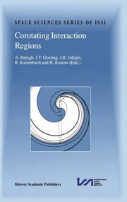 Corotating Interaction Regions: Proceedings of an Issi Workshop 6-13 June 1998, Bern, Switzerland (1999)