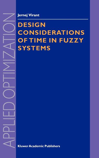 Design Considerations of Time in Fuzzy Systems (2000)