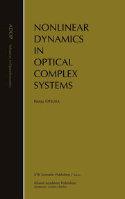 Nonlinear Dynamics in Optical Complex Systems (2000)