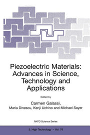 Piezoelectric Materials: Advances in Science, Technology and Applications (Softcover Reprint of the Original 1st 2000)