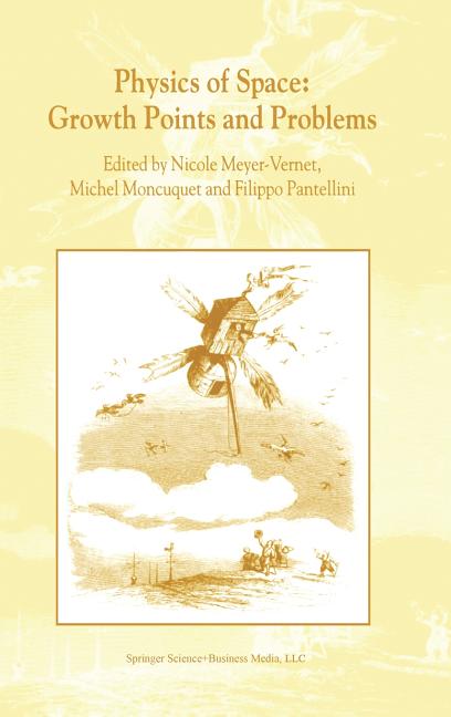 Physics of Space: Growth Points and Problems: Proceedings of the Second "Rencontres de l'Observatoire", Observatoire de Paris, Meudon, France (2001)