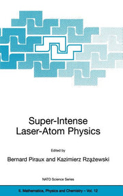 Super-Intense Laser-Atom Physics (2001)
