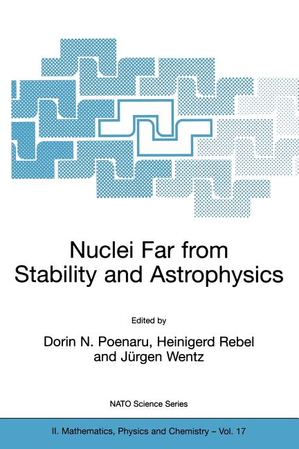 Nuclei Far from Stability and Astrophysics (Softcover Reprint of the Original 1st 2001)