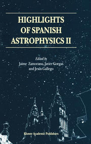 Highlights of Spanish Astrophysics II: Proceedings of the 4th Scientific Meeting of the Spanish Astronomical Society (Sea), Held in Santiago de Compos