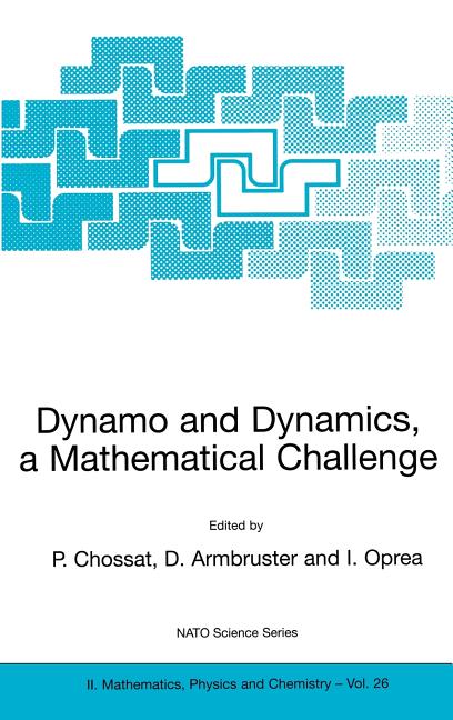 Dynamo and Dynamics, a Mathematical Challenge (2001)