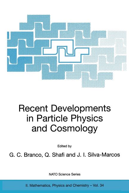Recent Developments in Particle Physics and Cosmology (Softcover Reprint of the Original 1st 2001)