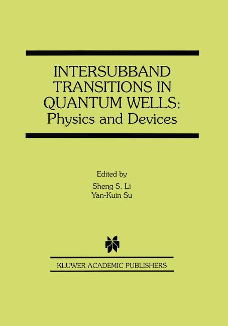 Intersubband Transitions in Quantum Wells: Physics and Devices (1998)