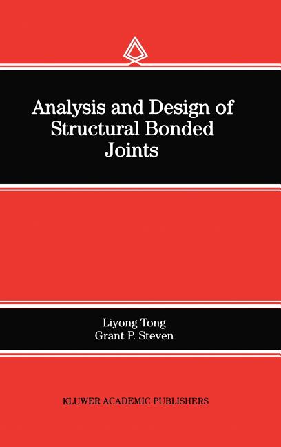 Analysis and Design of Structural Bonded Joints (1999)