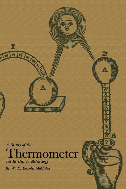 A History of the Thermometer and Its Use in Meteorology (Revised)