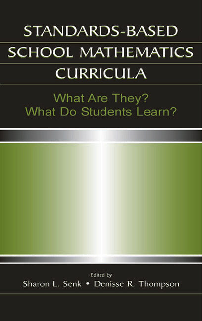 Standards-based School Mathematics Curricula: What Are They? What Do Students Learn?