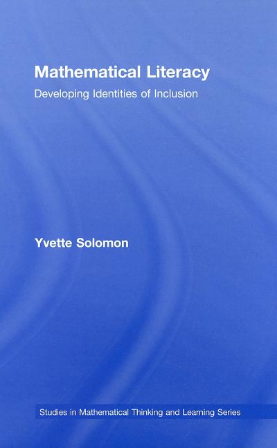 Mathematical Literacy: Developing Identities of Inclusion