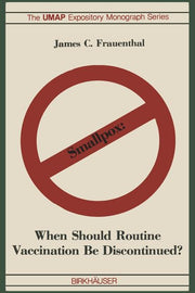 Smallpox: When Should Routine Vaccination Be Discontinued? (Softcover Reprint of the Original 1st 1981)