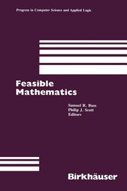 Feasible Mathematics: A Mathematical Sciences Institute Workshop, Ithaca, New York, June 1989 (1990)