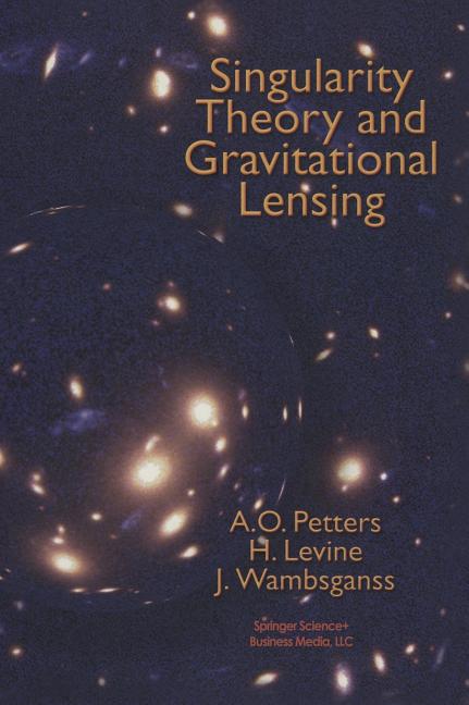 Singularity Theory and Gravitational Lensing (2001)