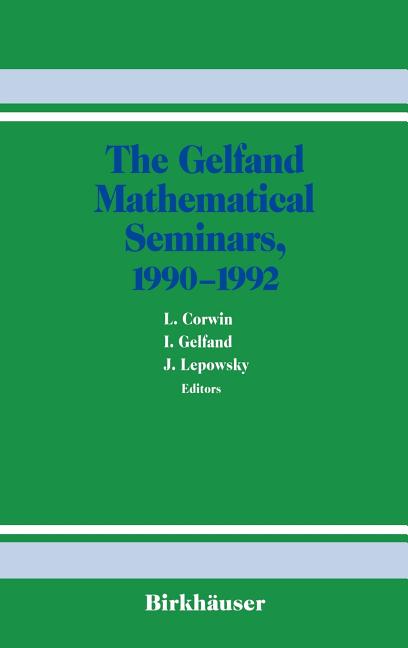 The Gelfand Mathematical Seminars, 1990-1992 (1993)