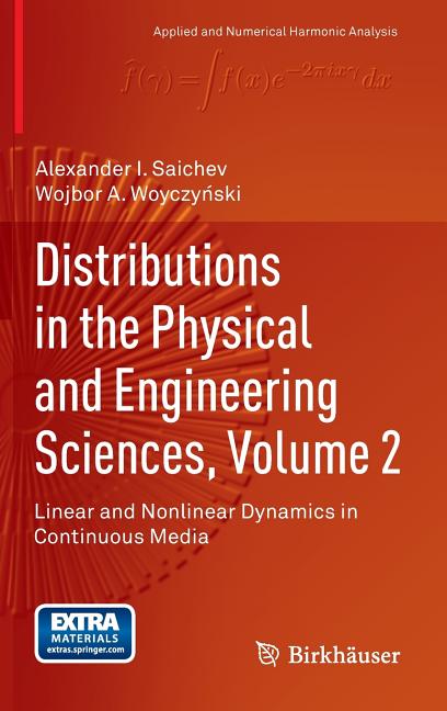 Distributions in the Physical and Engineering Sciences, Volume 2: Linear and Nonlinear Dynamics in Continuous Media (2013)