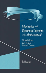 Mechanics and Dynamical Systems with Mathematica(r) (2000)