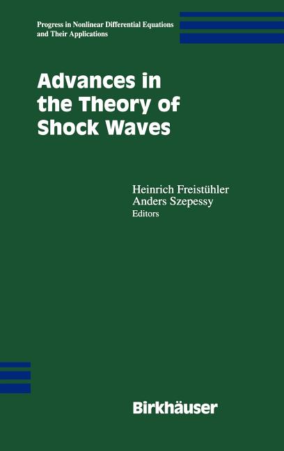 Advances in the Theory of Shock Waves (2001)