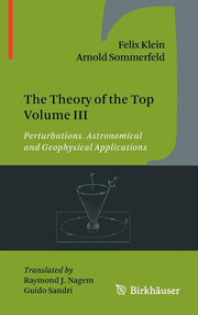 The Theory of the Top Volume III: Perturbations. Astronomical and Geophysical Applications (2012)